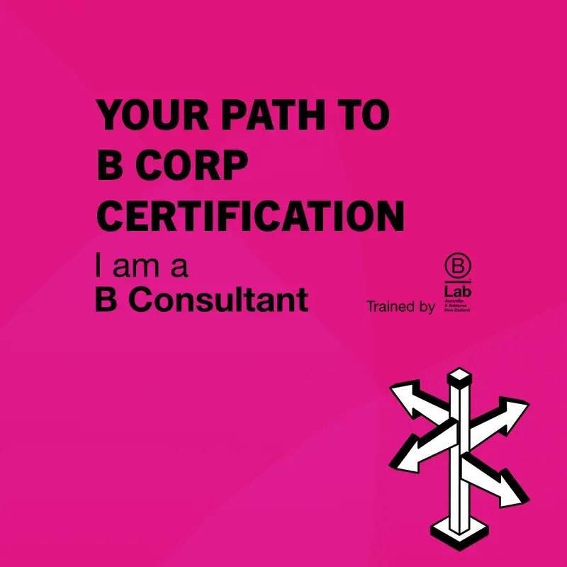 Your path to becoming a B Corp